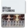 Instead of Flowers
